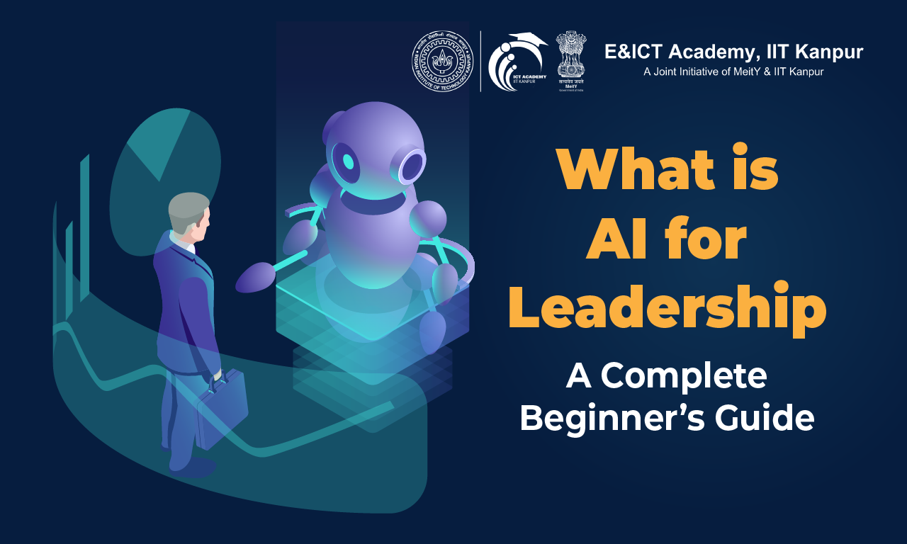 What is AI for Leadership? A Complete Beginner’s Guide